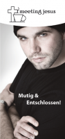 Sei Mutig und Entschlossen
