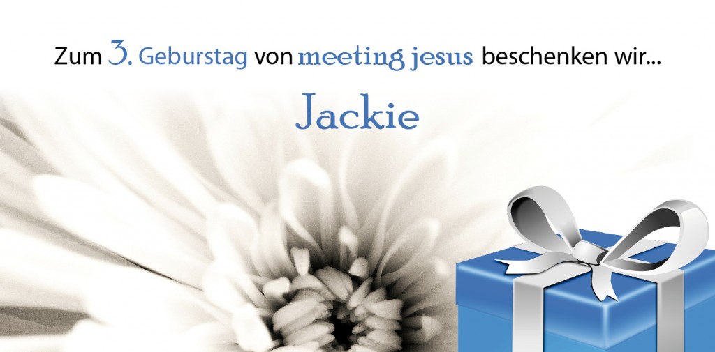 3 Jahre Meetin Jesus_Gewinnerin